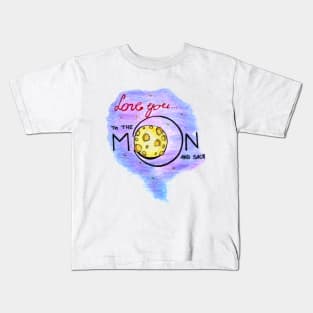 Love to the moon gift for her Kids T-Shirt